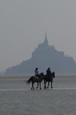 Book cover for Horseback Riding Near Mont Saint-Michel in Normandy, France Journal