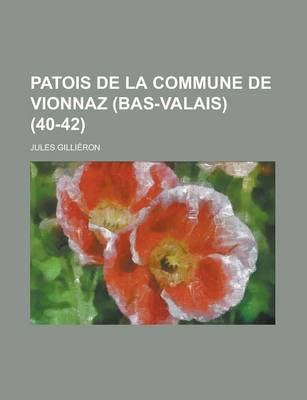 Book cover for Patois de La Commune de Vionnaz (Bas-Valais) (40-42 )