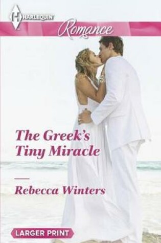 Cover of The Greek's Tiny Miracle