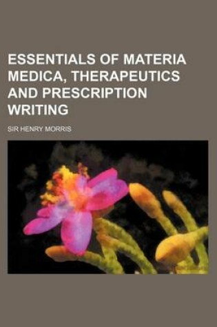 Cover of Essentials of Materia Medica, Therapeutics and Prescription Writing