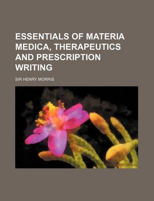 Book cover for Essentials of Materia Medica, Therapeutics and Prescription Writing