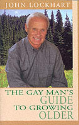 Book cover for The Gay Man's Guide To Growing Older