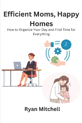 Book cover for Efficient Moms, Happy Homes