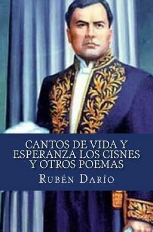 Cover of Cantos De Vida y Esperanza Los Cisnes y Otros Poemas