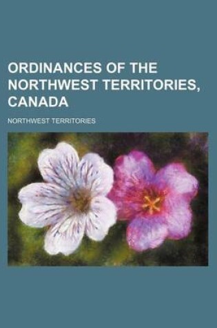 Cover of Ordinances of the Northwest Territories, Canada