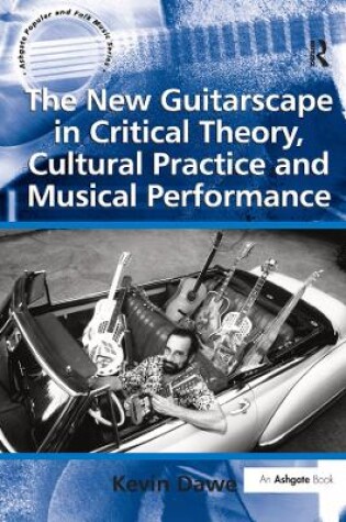 Cover of The New Guitarscape in Critical Theory, Cultural Practice and Musical Performance