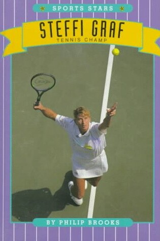 Cover of Steffi Graf, Tennis Champ