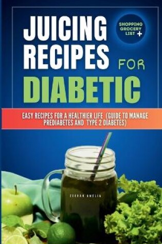 Cover of Juicing Recipes for Diabetics