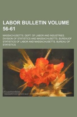 Cover of Labor Bulletin Volume 56-61