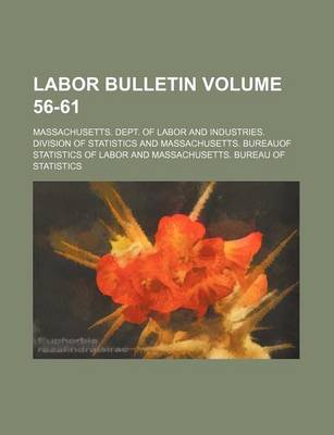 Book cover for Labor Bulletin Volume 56-61