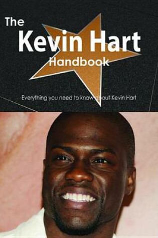 Cover of The Kevin Hart Handbook - Everything You Need to Know about Kevin Hart