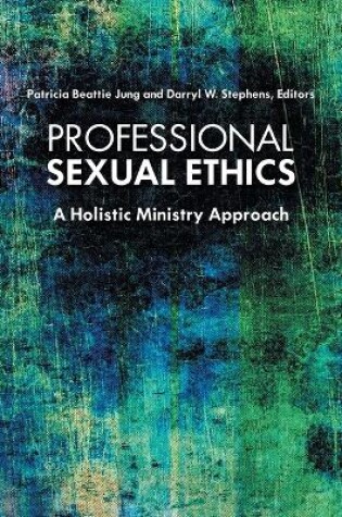 Cover of Professional Sexual Ethics