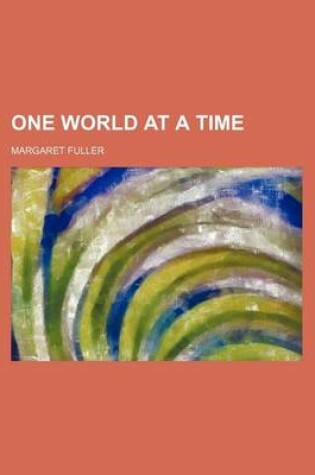 Cover of One World at a Time