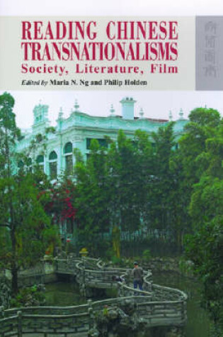 Cover of Reading Chinese Transnationalisms – Society, Literature, Film