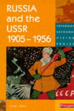 Cover of Heinemann Secondary History Project, Russia 1905-56 Core Book