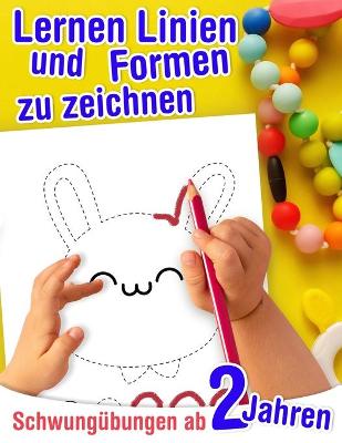 Book cover for Schwungubungen ab 2 Jahren - Lernen Linien und Formen zu zeichnen