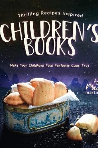 Cover of Thrilling Recipes Inspired by Children's Books