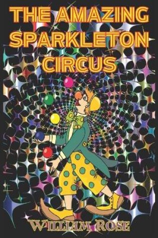 Cover of The Amazing Sparkleton Circus