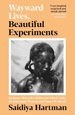Book cover for Wayward Lives, Beautiful Experiments