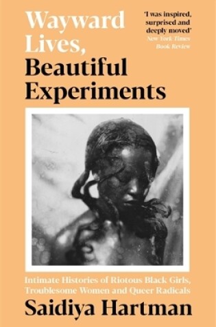 Cover of Wayward Lives, Beautiful Experiments