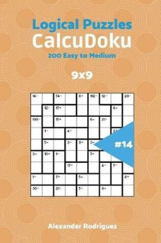 Cover of CalcuDoku Puzzles - 200 Easy to Medium 9x9 vol. 14