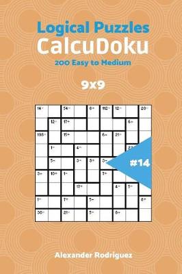 Book cover for CalcuDoku Puzzles - 200 Easy to Medium 9x9 vol. 14