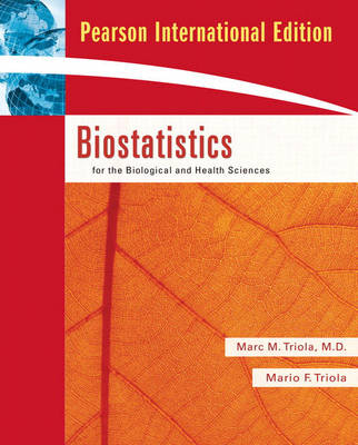 Book cover for Biostatistics for the Biological and Health Sciences with Statdisk