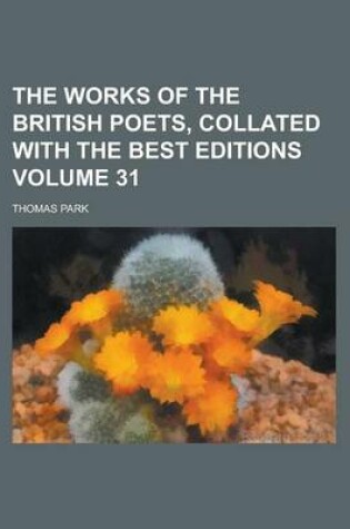 Cover of The Works of the British Poets, Collated with the Best Editions Volume 31