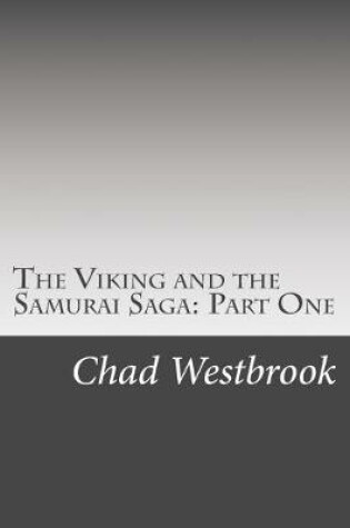 Cover of The Viking and the Samurai Saga
