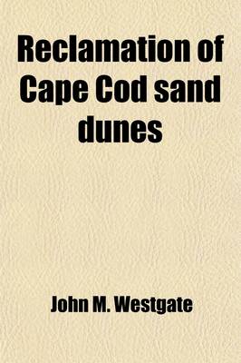 Book cover for Reclamation of Cape Cod Sand Dunes