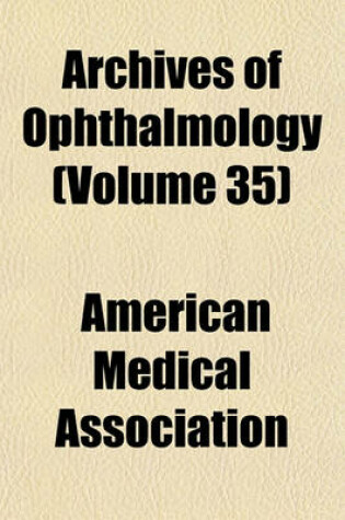 Cover of Archives of Ophthalmology (Volume 35)