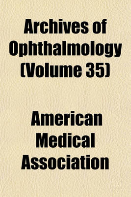 Book cover for Archives of Ophthalmology (Volume 35)