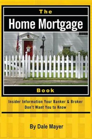 Cover of The Home Mortgage Book