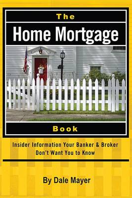 Book cover for The Home Mortgage Book