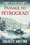 Book cover for Passage to Petrograd