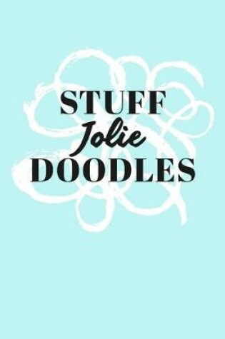 Cover of Stuff Jolie Doodles