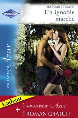 Cover of Un Ignoble Marche - Coup de Foudre a Londres (Harlequin Azur)