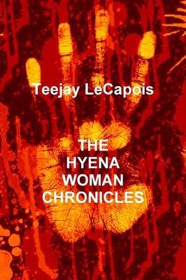 Book cover for The Hyena Woman Chronicles