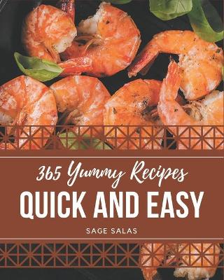 Book cover for 365 Yummy Quick and Easy Recipes