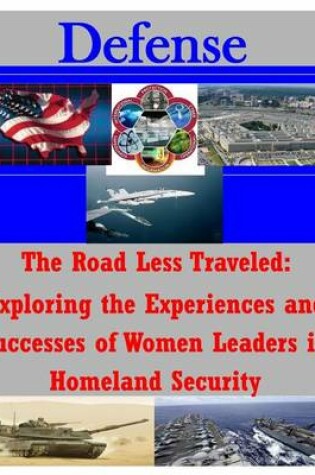 Cover of The Road Less Traveled Exploring the Experiences and Successes of Women Leaders