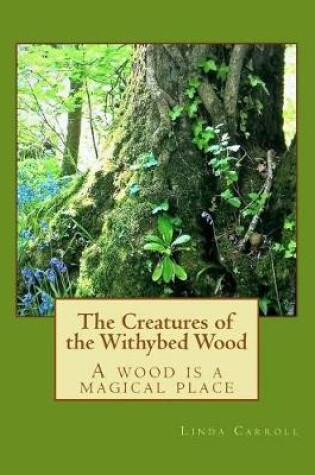 Cover of The Creatures of the Withybed Wood