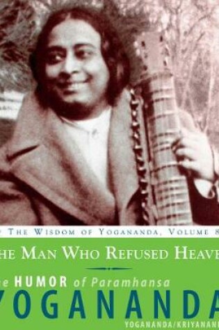Cover of The Man Who Refused Heaven