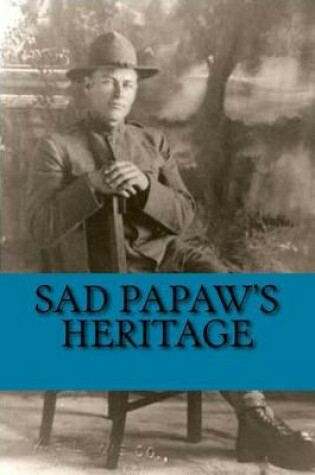 Cover of Sad Papaw's Heritage