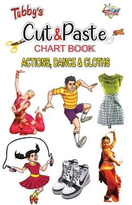 Book cover for Tubbys Cut & Paste Chart Book Action, Dance & Cloths