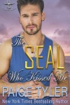 Book cover for The SEAL Who Kissed Me