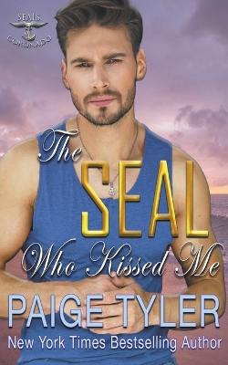 Book cover for The SEAL Who Kissed Me