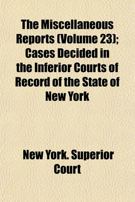 Book cover for The Miscellaneous Reports Volume 23