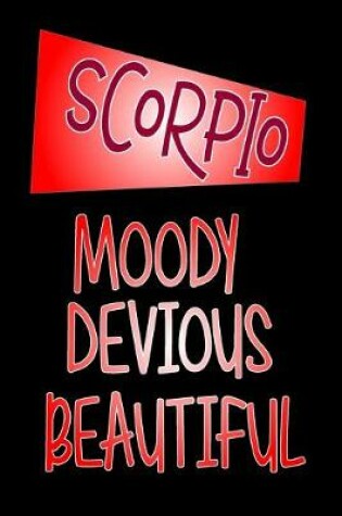 Cover of Scorpio - Moody Devious Beautiful