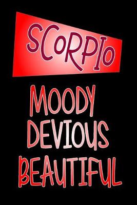 Book cover for Scorpio - Moody Devious Beautiful