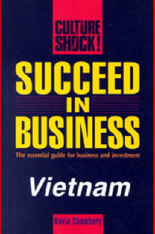 Cover of Succeed in Business in Vietnam